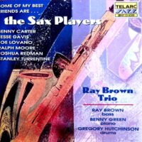 Some of my Best Friends Are...the Sax Players