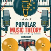 Popular Music Theory - The Essential Guide for Rock & Pop - Debut to Grade 5